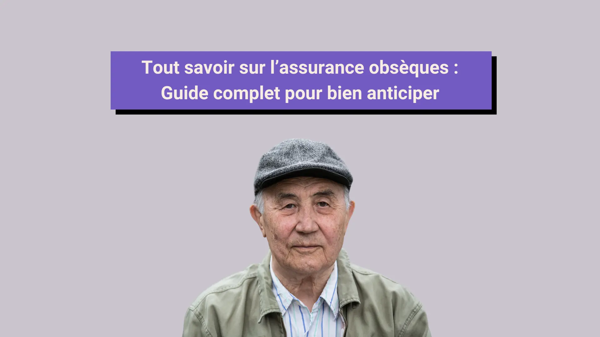 Un vieux monsieur de face pour illustrer l'article de Prestacourtage sur l'assurance obsèques.